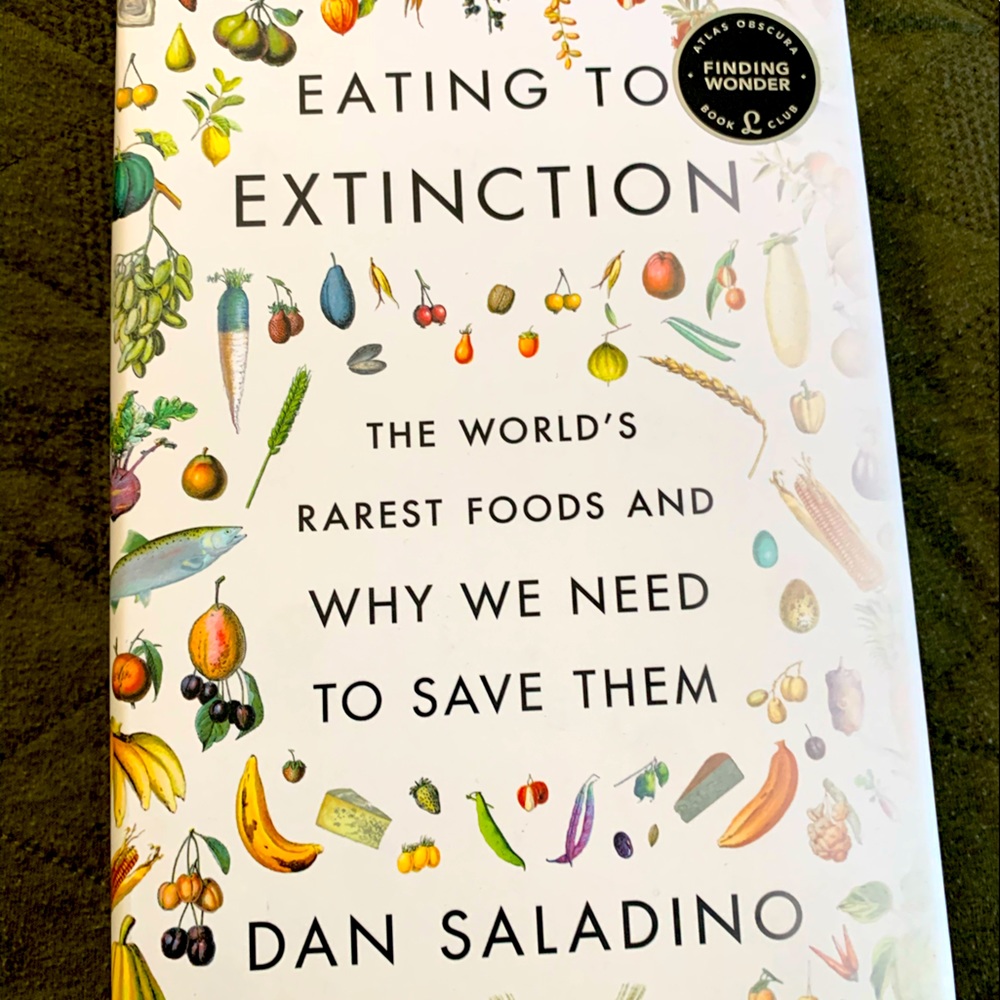 📚Eating To Extinction: the world’s rarest foods and why we need to save them